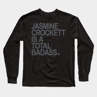 Jasmine Crockett is a total badass - subtle gray Long Sleeve T-Shirt